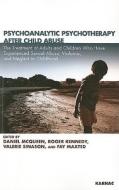 Psychoanalytic Psychotherapy After Child Abuse di Catherine Itzin edito da Taylor & Francis Ltd