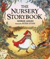 The Nursery Storybook di Georgie Adams edito da Orion Publishing Co