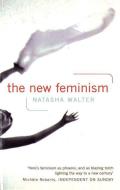 The New Feminism di Natasha Walter edito da Little, Brown Book Group