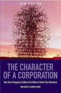 The Character Of A Corporation di Gareth Jones, Rob Goffee edito da Profile Books Ltd