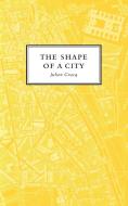 The Shape of a City di Julien Gracq edito da Turtle Point Press