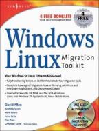 Windows To Linux Migration Toolkit di David Allen edito da Syngress Media,u.s.