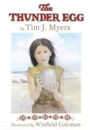 The Thunder Egg di Tim J. Myers edito da WISDOM TALES