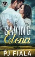 Saving Elena di Pj Fiala edito da Rolling Thunder Publishing