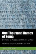 One Thousand Names of Soma di James Kalomiris edito da Balboa Press