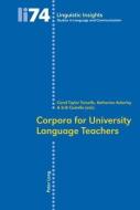Corpora for University Language Teachers edito da Lang, Peter