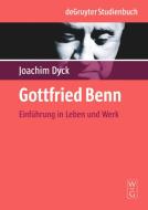 Gottfried Benn di Joachim Dyck edito da Gruyter, Walter de GmbH
