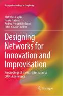 Designing Networks for Innovation and Improvisation edito da Springer International Publishing
