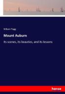 Mount Auburn di Wilson Flagg edito da hansebooks
