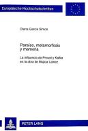 Paraíso, metamorfosis y memoria di Diana Garcia Simon edito da Lang, Peter GmbH