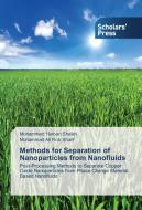 Methods for Separation of Nanoparticles from Nanofluids di Mohammed Haroon Sheikh, Muhammad Ali Rob Sharif edito da SPS