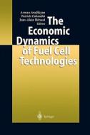 The Economic Dynamics of Fuel Cell Technologies edito da Springer Berlin Heidelberg
