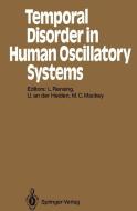 Temporal Disorder in Human Oscillatory Systems edito da Springer Berlin Heidelberg