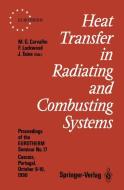 Heat Transfer in Radiating and Combusting Systems edito da Springer Berlin Heidelberg