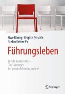 Führungsleben di Uwe Böning, Brigitte Fritschle, Stefan Oefner-Py edito da Springer-Verlag GmbH