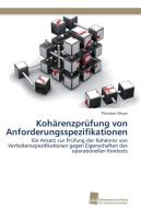 Kohärenzprüfung von Anforderungsspezifikationen di Thorsten Weyer edito da Südwestdeutscher Verlag für Hochschulschriften AG  Co. KG