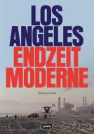Los Angeles Endzeitmoderne di Wolfgang Koelbl edito da Jovis Verlag GmbH