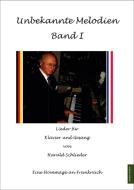 Unbekannte Melodien 1 di Harald Volkmar Schlieder edito da Monsenstein und Vannerdat