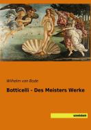 Botticelli - Des Meisters Werke edito da SaxoniaBuch