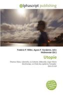 Utopie di #Miller,  Frederic P. Vandome,  Agnes F. Mcbrewster,  John edito da Vdm Publishing House Ltd.