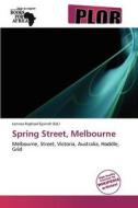Spring Street, Melbourne edito da Crypt Publishing