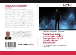 Recursos para Investigar sobre Competencia de Dirección en Educación di Michel Enrique Gamboa Graus, Jorge F. Parra edito da EAE
