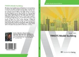 TRNSYS Model building di Amantin Mehilli edito da AV Akademikerverlag