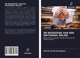 DE NOODZAAK VAN EEN NATIONAAL BELEID di Patrick Similo Grootboom edito da Uitgeverij Onze Kennis