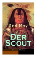 Der Scout (abenteuer-klassiker) di Karl May edito da E-artnow