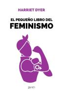 El pequeño libro del feminismo edito da Zenith Editorial