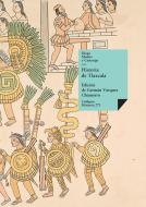 Historia de Tlaxcala di Diego Muñoz Y Camargo edito da LINKGUA EDICIONES