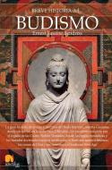 Breve Historia del Budismo di Ernest Bendriss edito da EDICIONES NOWTILUS SL