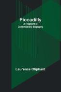 Piccadilly di Laurence Oliphant edito da Alpha Editions