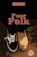 Poor Folk di Fyodor Dostoyevsky edito da DOUBLE 9 BOOKSLIP