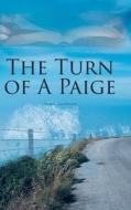The Turn of a Paige di Paige Goodman edito da Fulton Books