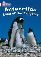 Antarctica: Land of the Penguins di Jonathan Scott, Angela Scott edito da HarperCollins Publishers