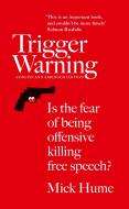 Trigger Warning di Mick Hume edito da HarperCollins Publishers