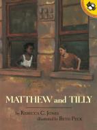Matthew and Tilly di Rebecca C. Jones edito da PUFFIN BOOKS