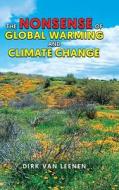 The Nonsense of Global Warming and Climate Change di Dirk van Leenen edito da Tellwell Talent