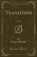 Transition di Emma Brooke edito da Forgotten Books
