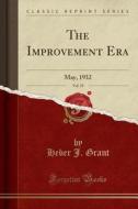 The Improvement Era, Vol. 35 di Heber J Grant edito da Forgotten Books