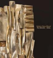 Barbara Chase-Riboud - The Malcolm X Steles di Carlos Basualdo edito da Yale University Press