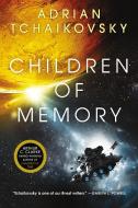 Children of Memory di Adrian Tchaikovsky edito da ORBIT