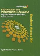 Beginning and Intermediate Algebra Student Access Kit di Kirk Trigsted, Randall Gallaher, Kevin Bodden edito da Addison Wesley Longman