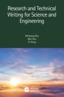 Research And Technical Writing For Science And Engineering di Meikang Qiu, Han Qiu, Yi Zeng edito da Taylor & Francis Ltd