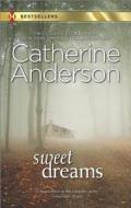 Sweet Dreams di Catherine Anderson edito da Harlequin