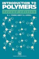 Introduction To Polymers di Robert J. Young, P. Lovell edito da Springer