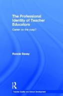 The Professional Identity of Teacher Educators di Ronnie (University of Canterbury College of Education Davey edito da Taylor & Francis Ltd