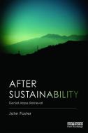 After Sustainability di John (Lancaster University Foster edito da Taylor & Francis Ltd