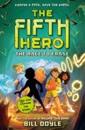The Fifth Hero #1: The Race to Erase di Bill Doyle edito da YEARLING